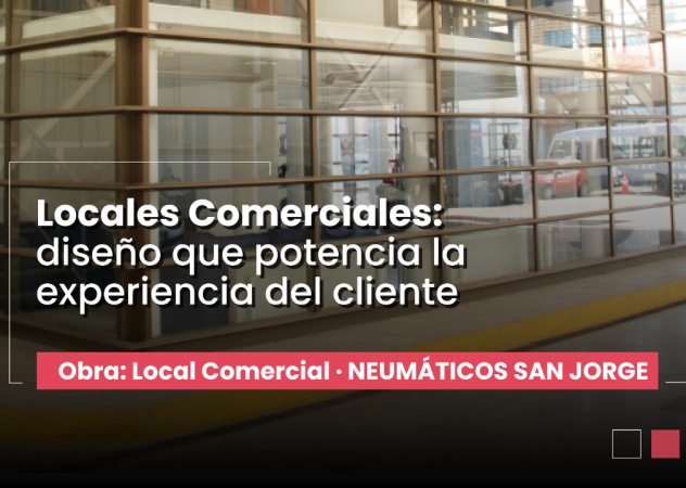 Locales Comerciales: diseño que potencia la experiencia del cliente